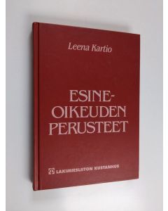 Kirjailijan Leena Kartio käytetty kirja Esineoikeuden perusteet