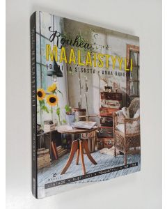 Kirjailijan Anna Örnberg käytetty kirja Rouhea maalaistyyli : ideoi ja sisusta : vintage, rustiikki, tehdastyyli, tee itse