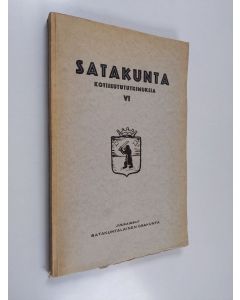 käytetty kirja Satakunta : kotiseutututkimuksia 6