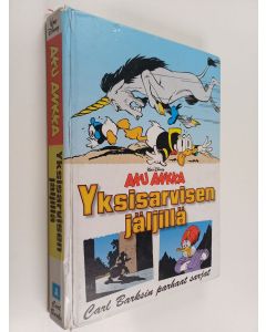 Kirjailijan Carl Barks käytetty kirja Yksisarvisen jäljillä : Aku Ankka