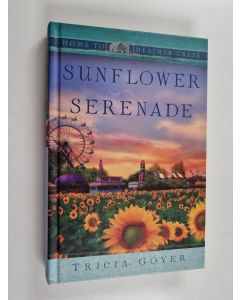 Kirjailijan Tricia Goyer käytetty kirja Sunflower Serenade