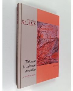 Kirjailijan William Blake käytetty kirja Taivaan ja helvetin avioliitto ja muuta proosaa