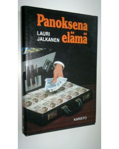 Kirjailijan Lauri Jalkanen käytetty kirja Panoksena elämä