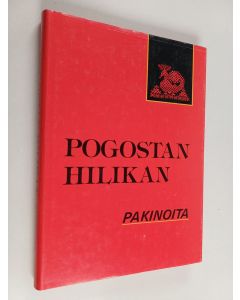 Kirjailijan Hilkka Kuusela käytetty kirja Pogostan Hilikan pakinoita