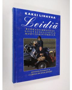 Kirjailijan Jennifer Paterson käytetty kirja Kaksi lihavaa leidiä : Ruokaseikkailuja sivuvaunullisella moottoripyörällä