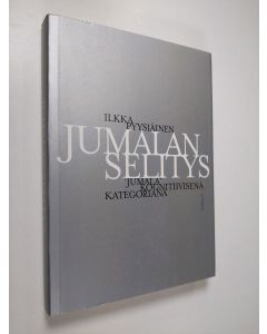 Kirjailijan Ilkka Pyysiäinen käytetty kirja Jumalan selitys : jumala kognitiivisena kategoriana
