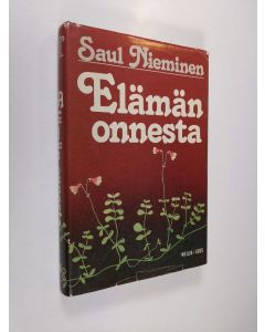 Kirjailijan Saul Nieminen käytetty kirja Elämän onnesta