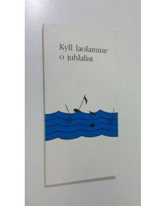 Tekijän Lions Club/Rauma Ruori  käytetty kirja Kyll laolamine o juhlalist