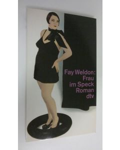 Kirjailijan Fay Weldon käytetty kirja Frau im Speck : Roman