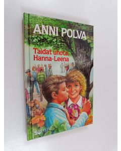 Kirjailijan Anni Polva käytetty kirja Taidat uhota, Hanna-Leena