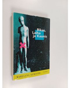 Kirjailijan Marjaana Aumasto käytetty kirja Rikas, laiha ja kaunis