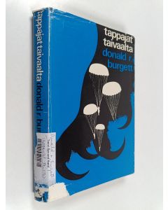 Kirjailijan Donald R. Burgett käytetty kirja Tappajat taivaalta