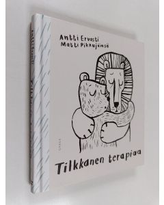 Kirjailijan Matti Pikkujämsä & Antti Ervasti käytetty kirja Tilkkanen terapiaa