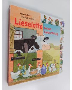 Kirjailijan Alexander Steffensmeier käytetty kirja Lieselotte feiert Geburtstag