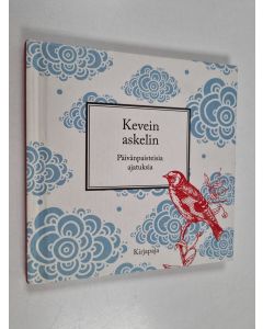 käytetty kirja Kevein askelin : päivänpaisteisia ajatuksia