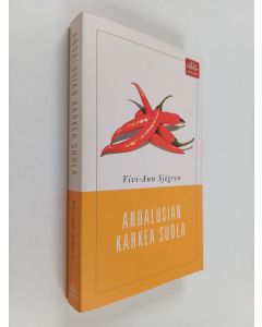 Kirjailijan Vivi-Ann Sjögren käytetty kirja Andalusian karkea suola