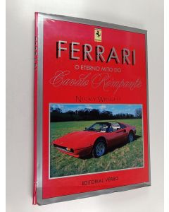 Kirjailijan Nicky Wright käytetty kirja Ferrari o eterno mito do