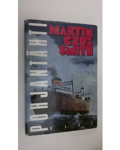 Kirjailijan Martin Cruz Smith käytetty kirja Pohjantähti