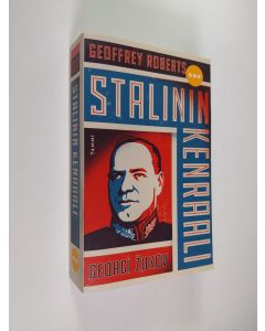 Kirjailijan Geoffrey Roberts käytetty kirja Stalinin kenraali Georgi Žukov