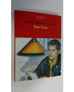 Kirjailijan Dierk Rohdenburg käytetty kirja Das Foto (UUDENVEROINEN)