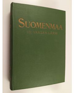 käytetty kirja Suomenmaa 7 : Vaasan lääni