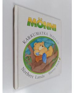 Kirjailijan Norbert Landa & Hanne Türk käytetty kirja Karkumatka majaan