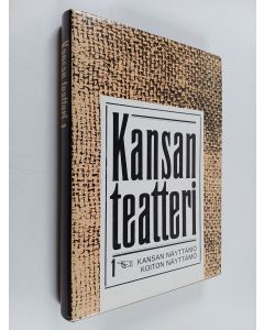 Kirjailijan Pirkko Koski käytetty kirja Kansan teatteri 1 : Kansan näyttämö, Koiton näyttämö