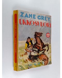 Kirjailijan Zane Grey käytetty kirja Ukkosvuori