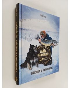 Kirjailijan Mika Kulju käytetty kirja Eränkävijät 2 : Eräkoiria ja koiraihmisiä