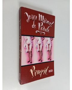 Kirjailijan Juan Manuel de Prada käytetty kirja Pimpit