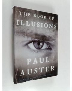 Kirjailijan Paul Auster käytetty kirja The Book of Illusions - A Novel