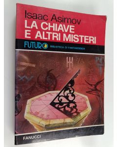 Kirjailijan Isaac Asimov käytetty kirja La chiave e altri misteri