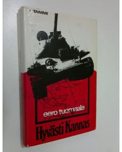 Kirjailijan Eero Tuomaala käytetty kirja Hyvästi Kannas
