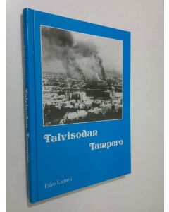 Kirjailijan Esko Lammi käytetty kirja Talvisodan Tampere