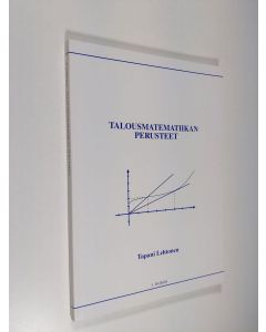 Kirjailijan Tapani Lehtonen käytetty kirja Talousmatematiikan perusteet