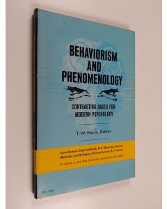 käytetty kirja Behaviorism and phenomenology : contrasting bases for modern psychology