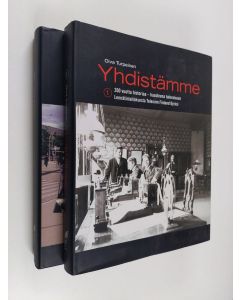 Kirjailijan Oiva Turpeinen käytetty kirja Yhdistämme 1-2 : 200 vuotta historiaa - haasteena tulevaisuus Lennätinlaitoksesta Telecom Finland Oy:ksi