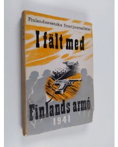 Kirjailijan Henrik Antell käytetty kirja I fält med Finlands armé 1941