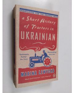Kirjailijan Marina Lewycka käytetty kirja A Short History of Tractors in Ukrainian