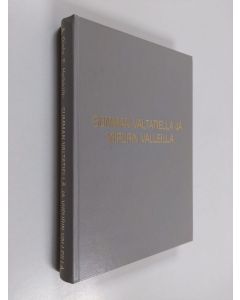 Kirjailijan Arvo Ojala käytetty kirja Summan valtateillä ja Viipurin valleilla