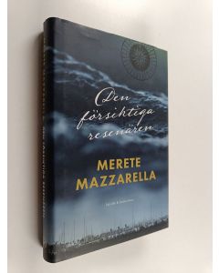 Kirjailijan Merete Mazzarella käytetty kirja Den försiktiga resenären