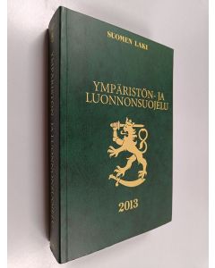 käytetty kirja Ympäristön- ja luonnonsuojelu 2013