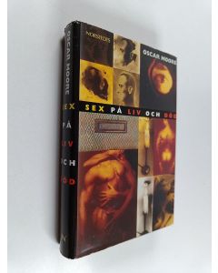 Kirjailijan Oscar Moore käytetty kirja Sex på liv och död