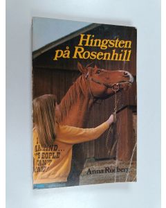 Kirjailijan Anna Rudberg käytetty kirja Hingsten på Rosenhill