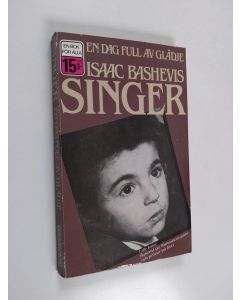 Kirjailijan Isaac Bashevis Singer käytetty kirja En dag full av glädje