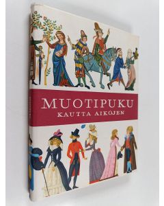 Kirjailijan Henny Harald Hansen käytetty kirja Muotipuku kautta aikojen