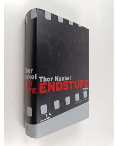 Kirjailijan Thor Kunkel käytetty kirja Endstufe