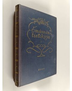 käytetty kirja Emännän tietokirja 1 : A-J