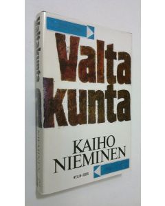 Kirjailijan Kaiho Nieminen käytetty kirja Valtakunta