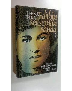 Kirjailijan Leena Helka käytetty kirja Edithin seitsemän sanaa